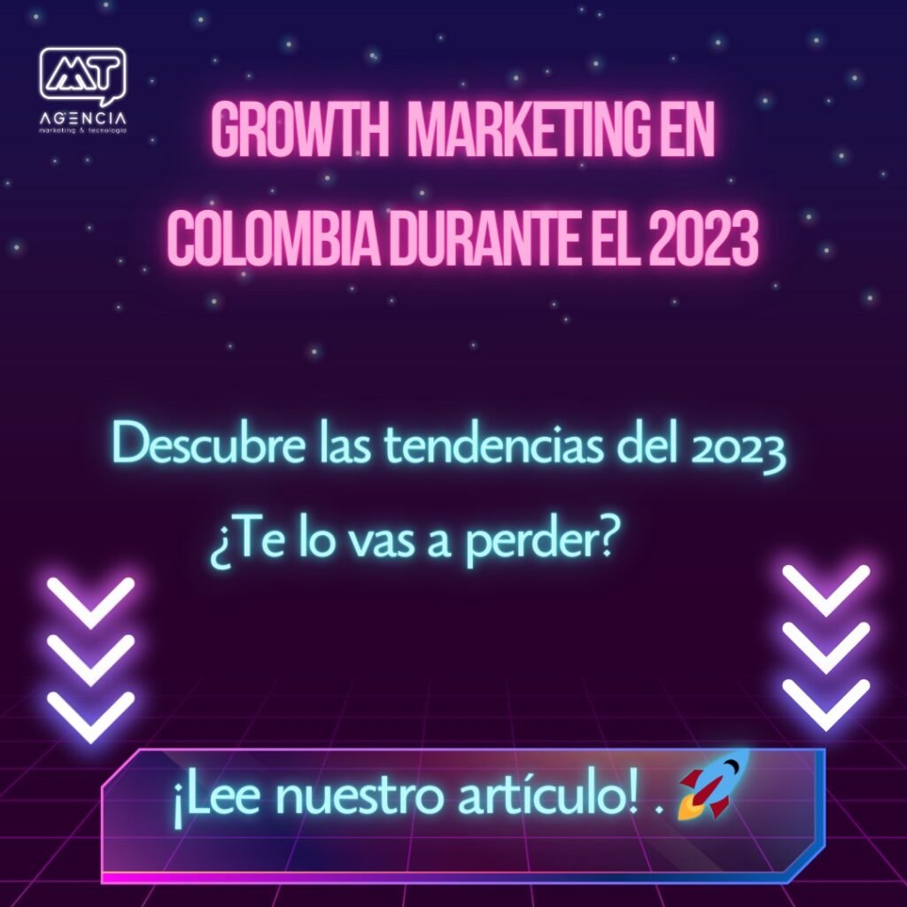 Growth Marketing en Colombia